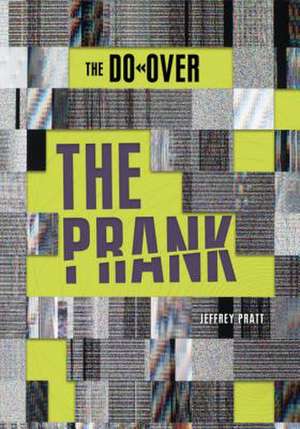 The Prank de Jeffrey Pratt