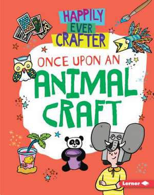 Once Upon an Animal Craft de Annalees Lim