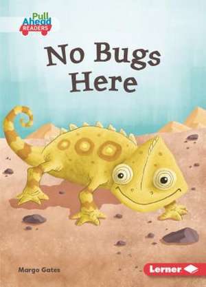 No Bugs Here de Margo Gates