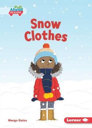 Snow Clothes de Margo Gates