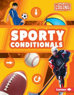 Sporty Conditionals de Allyssa Loya