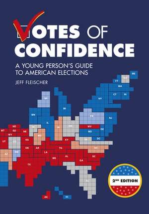 Votes of Confidence, 2nd Edition de Jeff Fleischer