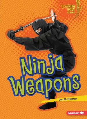 Ninja Weapons de Jon M Fishman