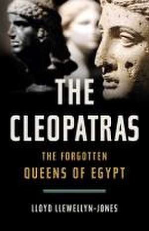 The Cleopatras de Lloyd Llewellyn-Jones