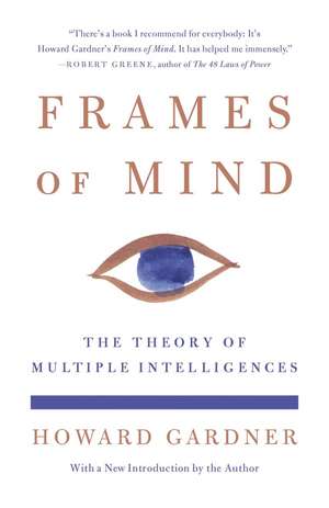 Frames of Mind: The Theory of Multiple Intelligences de Howard Gardner