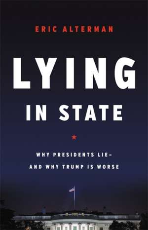 Lying in State de Eric Alterman