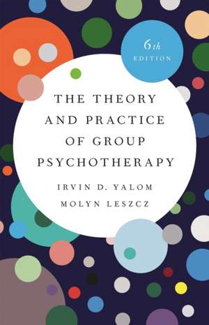 The Theory and Practice of Group Psychotherapy de Irvin Yalom