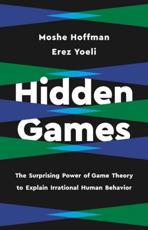 Hidden Games de Erez Yoeli