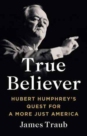 True Believer de James Traub