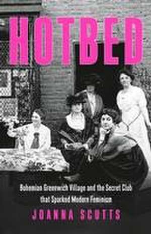 Hotbed de Joanna Scutts