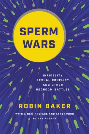 Sperm Wars (Revised) de Robin Baker