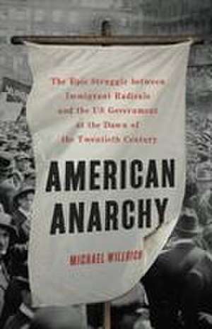 American Anarchy de Michael Willrich