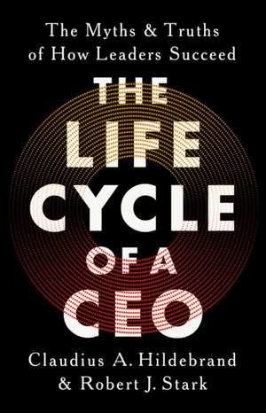 The Life Cycle of a CEO de Claudius A Hildebrand