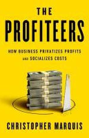 The Profiteers de Christopher Marquis