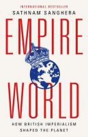 Empireworld de Sathnam Sanghera