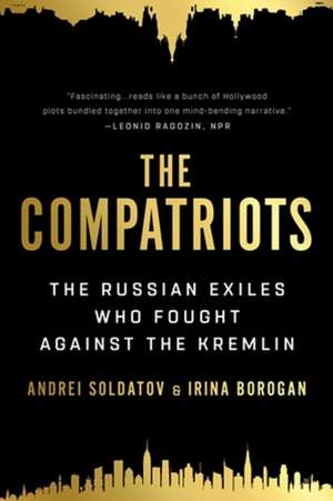 The Compatriots de Irina Borogan