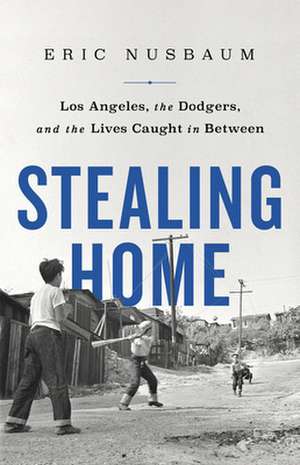 Stealing Home de Eric Nusbaum