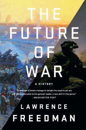 The Future of War de Lawrence Freedman