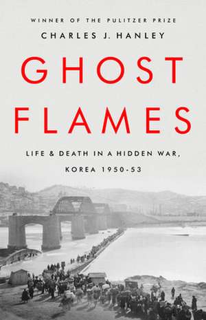 Ghost Flames de Charles J Hanley