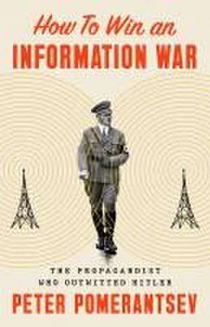 How to Win an Information War de Peter Pomerantsev