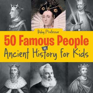 50 Famous People in Ancient History for Kids de Baby