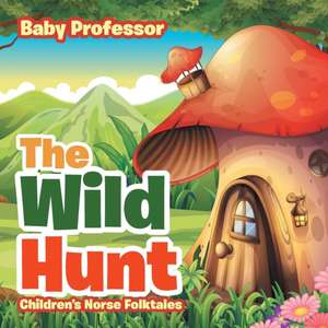 The Wild Hunt | Children's Norse Folktales de Baby