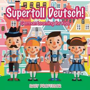 Supertoll Deutsch! | German Learning for Kids de Baby