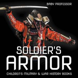 Soldier's Armor | Children's Military & War History Books de Baby