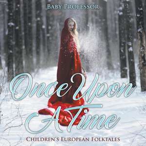 Once upon a Time | Children's European Folktales de Baby