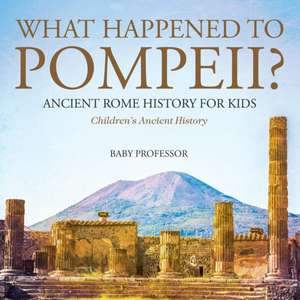 What Happened to Pompeii? Ancient Rome History for Kids | Children's Ancient History de Baby