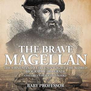 The Brave Magellan de Baby