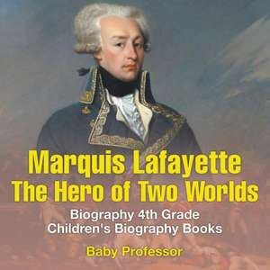 Marquis de Lafayette de Baby