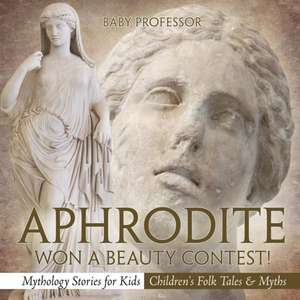 Aphrodite Won a Beauty Contest! - Mythology Stories for Kids | Children's Folk Tales & Myths de Baby