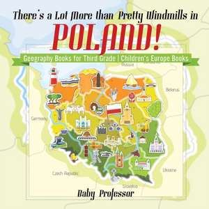 There's a Lot More than Pretty Windmills in Poland! Geography Books for Third Grade | Children's Europe Books de Baby