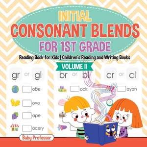 Initial Consonant Blends for 1st Grade Volume II - Reading Book for Kids | Children's Reading and Writing Books de Baby