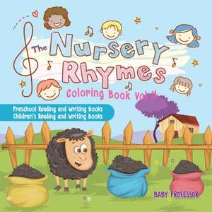 The Nursery Rhymes Coloring Book Vol II - Preschool Reading and Writing Books | Children's Reading and Writing Books de Baby