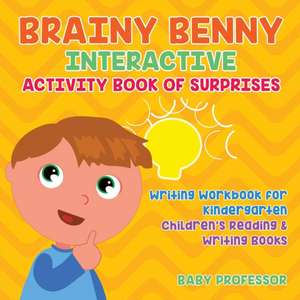 Brainy Benny Interactive Activity Book of Surprises - Writing Workbook for Kindergarten | Children's Reading & Writing Books de Baby