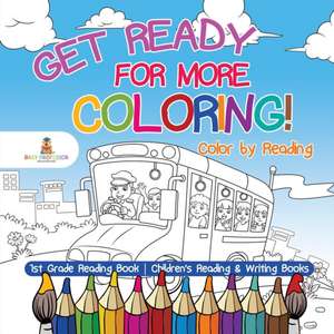 Get Ready for More Coloring! Color by Reading - 1st Grade Reading Book | Children's Reading & Writing Books de Baby