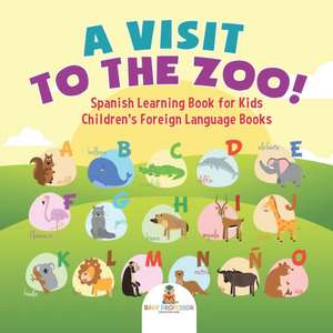 A Visit to the Zoo! Spanish Learning Book for Kids | Children's Foreign Language Books de Baby