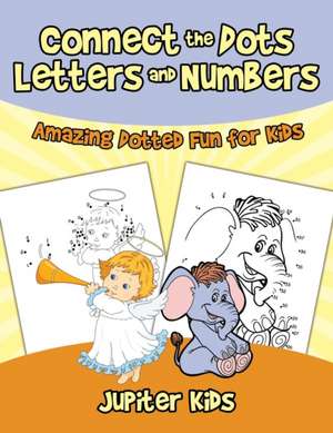 Connect the Dots Letters and Numbers de Jupiter Kids