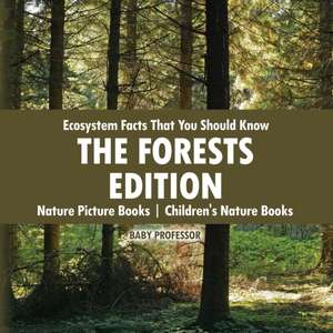 Ecosystem Facts That You Should Know - The Forests Edition - Nature Picture Books | Children's Nature Books de Baby