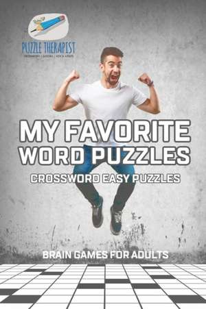 My Favorite Word Puzzles | Crossword Easy Puzzles | Brain Games for Adults de Puzzle Therapist