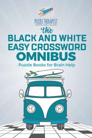 The Black and White Easy Crossword Omnibus | Puzzle Books for Brain Help de Puzzle Therapist