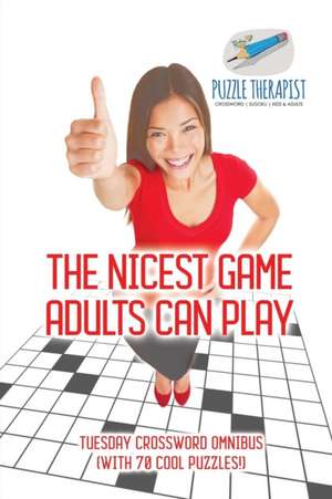 The Nicest Game Adults Can Play | Tuesday Crossword Omnibus (with 70 Cool Puzzles!) de Puzzle Therapist