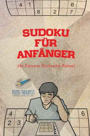 Puzzle Therapist: Sudoku für Anfänger | 240 Extrem Einfache