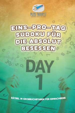 Puzzle Therapist: Eins-pro-Tag Sudoku für die Absolut Besess