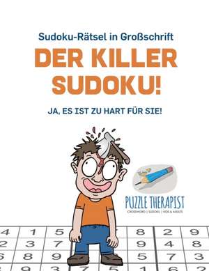 Puzzle Therapist: Killer-Sudoku! | Ja, Es ist zu hart für Si