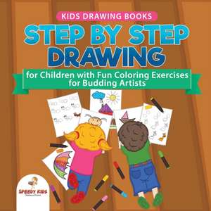 Kids Drawing Books. Step by Step Drawing for Children with Fun Coloring Exercises for Budding Artists. Special Activity Book Designed to Improve Knowledge on Insects and Other Animals de Speedy Kids