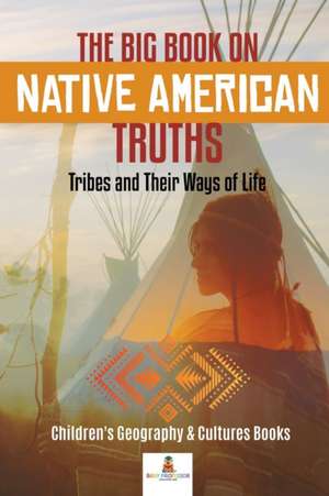 The Big Book on Native American Truths de Baby