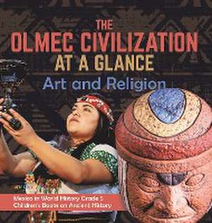 The Olmec Civilization at a Glance de Baby